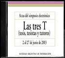 Actas del Simposio electrónico Las 3 T (tesis, tesistas y tutores)